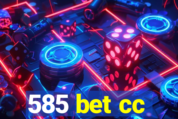585 bet cc